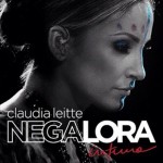 Claudia Leitte 2012: músicas dos novos CD e DVD, Negalora
