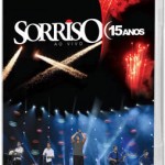 Músicas dos novos CD e DVD do Sorriso Maroto, Sorriso 15 anos – Ao Vivo